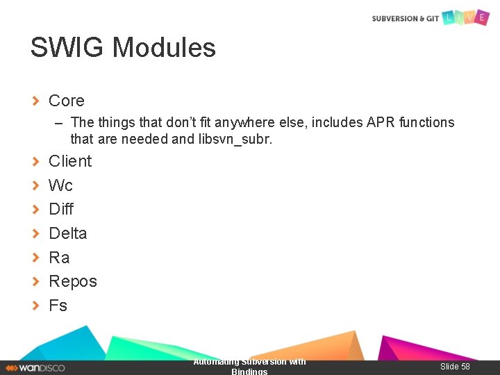 SWIG Modules Core – The things that don’t fit anywhere else, includes APR functions