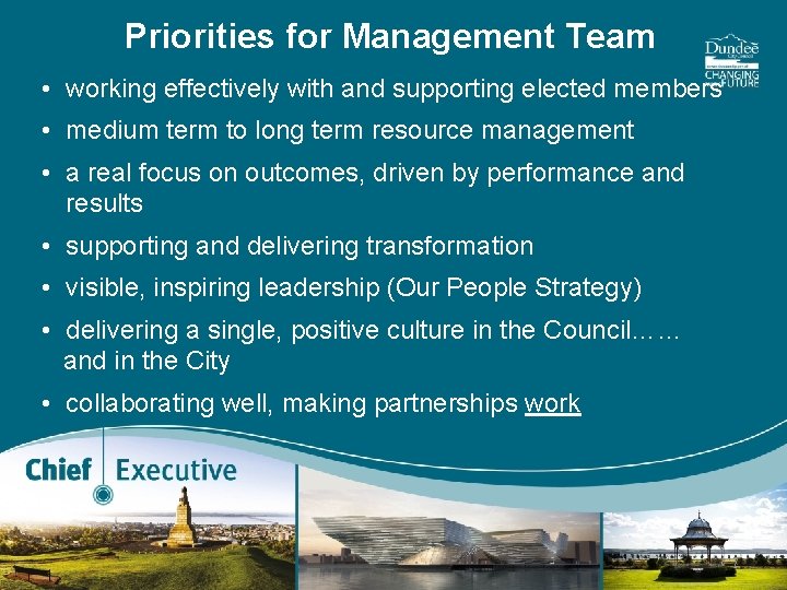 Priorities for Management Team • working effectively with and supporting elected members • medium