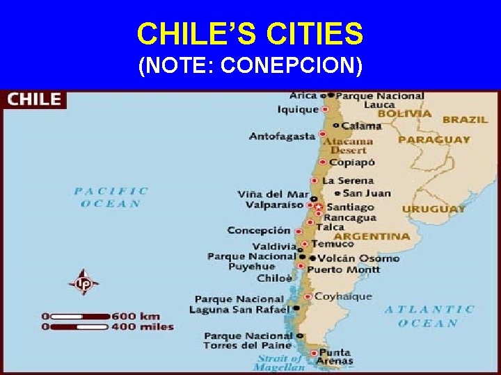 CHILE’S CITIES (NOTE: CONEPCION) 