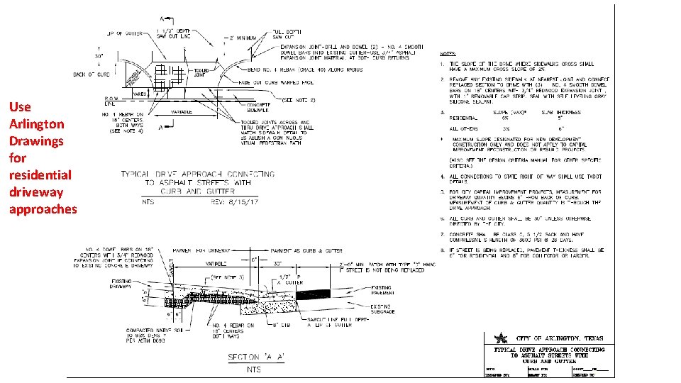 Use Arlington Drawings for residential driveway approaches 