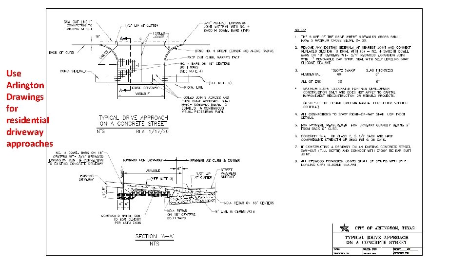 Use Arlington Drawings for residential driveway approaches 