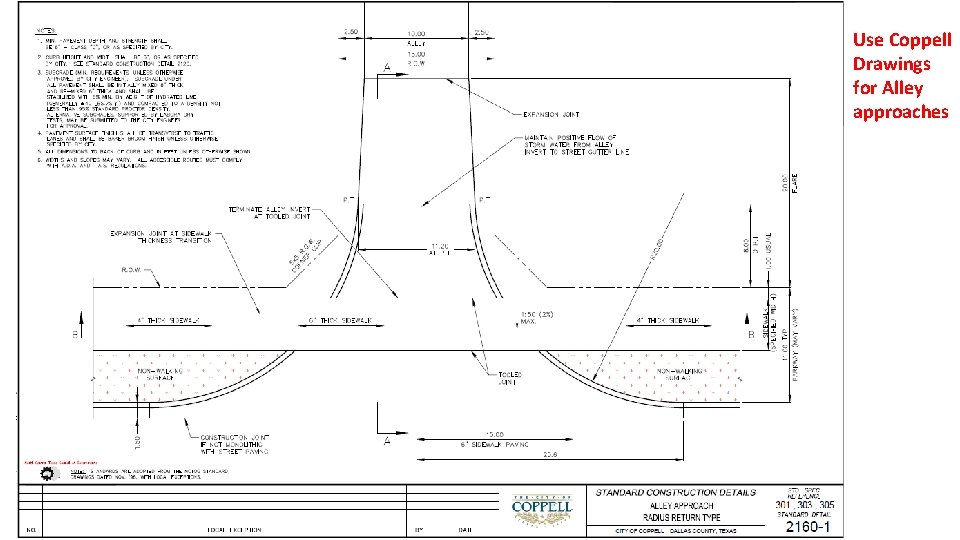 Use Coppell Drawings for Alley approaches 
