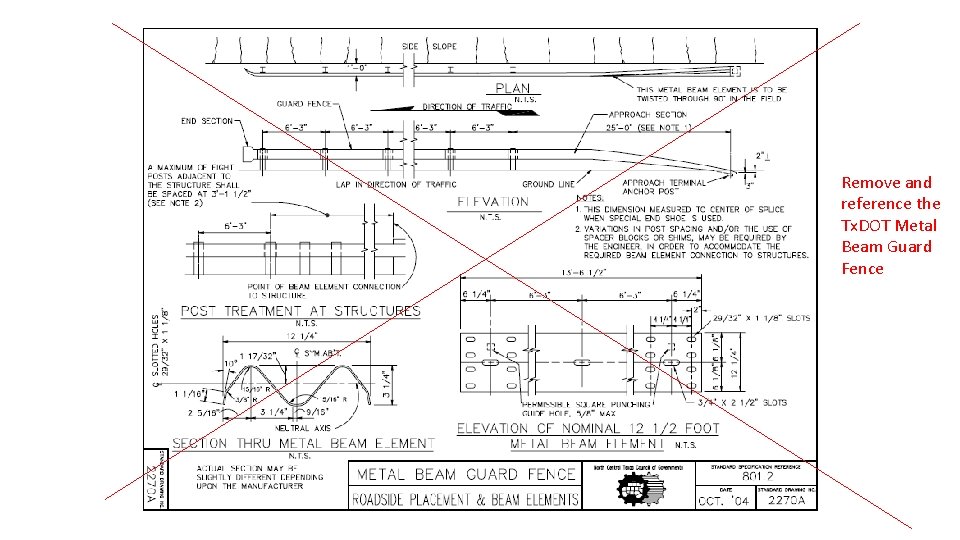 Remove and reference the Tx. DOT Metal Beam Guard Fence 