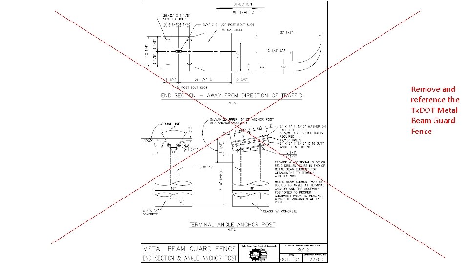 Remove and reference the Tx. DOT Metal Beam Guard Fence 