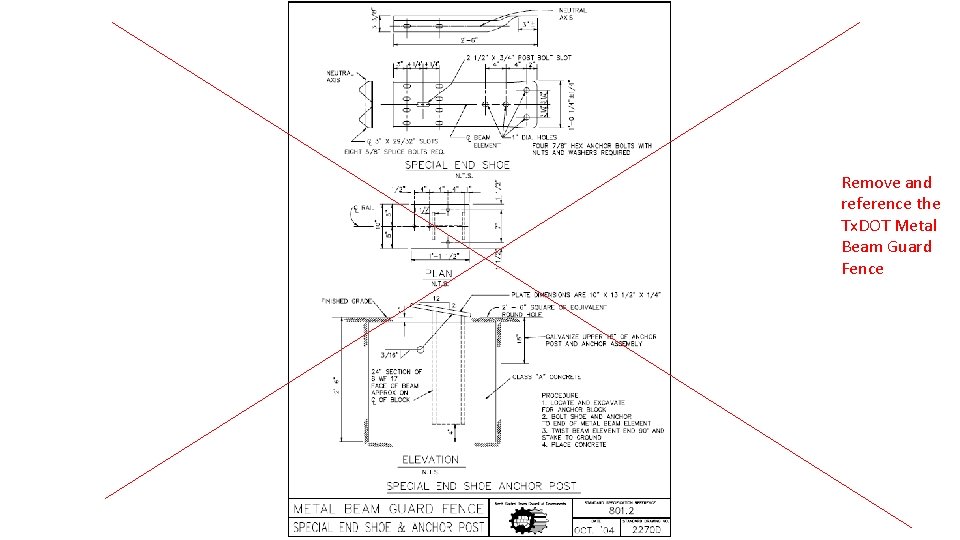 Remove and reference the Tx. DOT Metal Beam Guard Fence 