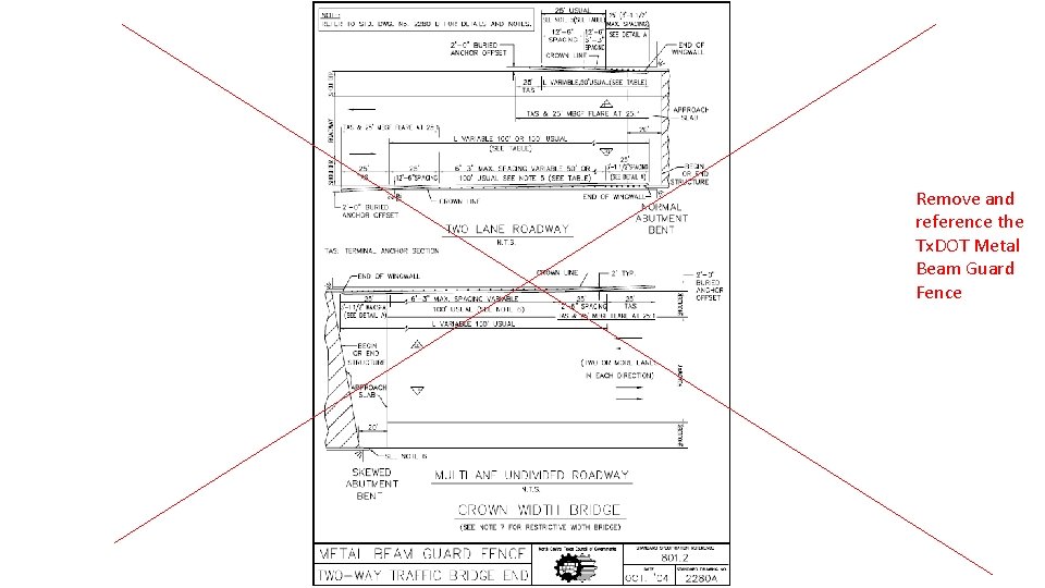 Remove and reference the Tx. DOT Metal Beam Guard Fence 