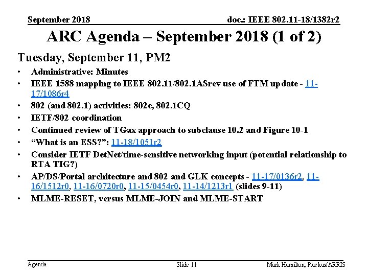 September 2018 doc. : IEEE 802. 11 -18/1382 r 2 ARC Agenda – September