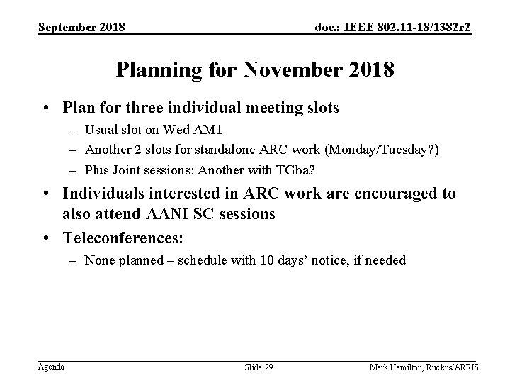 September 2018 doc. : IEEE 802. 11 -18/1382 r 2 Planning for November 2018