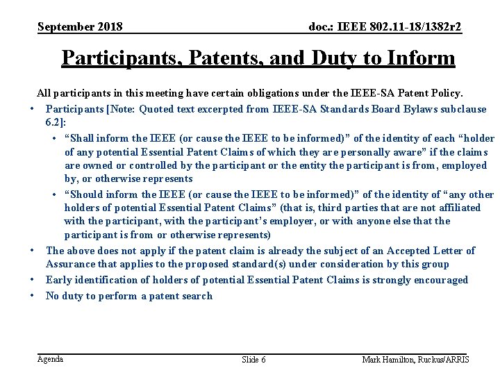 September 2018 doc. : IEEE 802. 11 -18/1382 r 2 Participants, Patents, and Duty