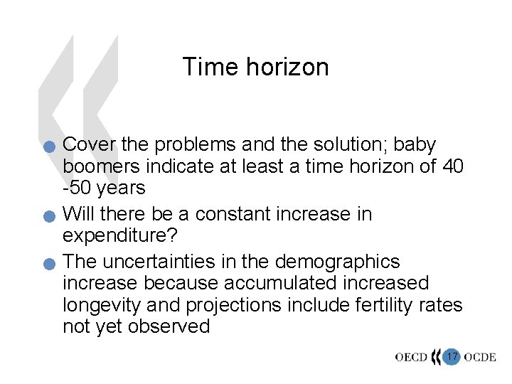 Time horizon n Cover the problems and the solution; baby boomers indicate at least