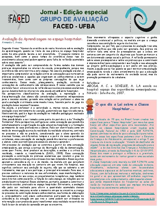 Jornal - Edição especial GRUPO DE AVALIAÇÃO FACED - UFBA Avaliação da Aprendizagem no