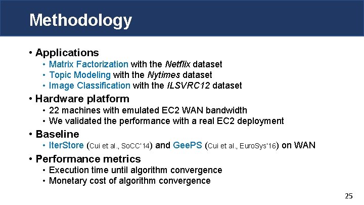 Methodology • Applications • Matrix Factorization with the Netflix dataset • Topic Modeling with