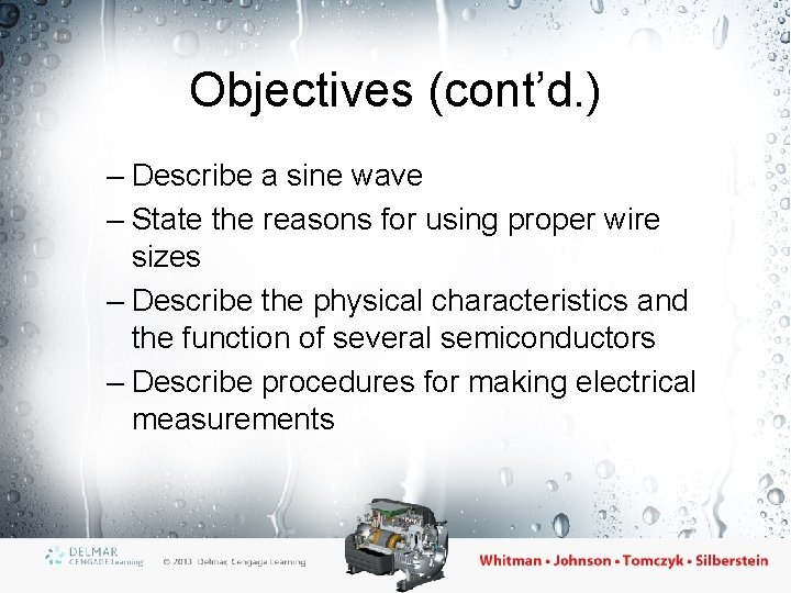 Objectives (cont’d. ) – Describe a sine wave – State the reasons for using