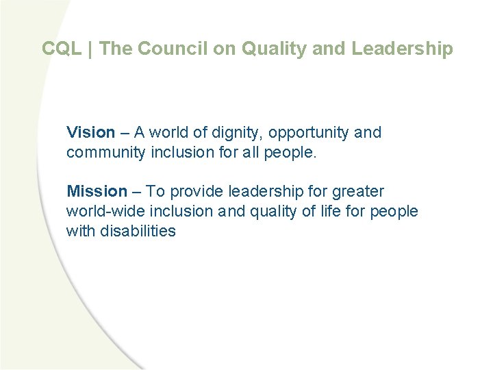 CQL | The Council on Quality and Leadership Vision – A world of dignity,