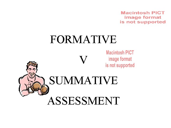 FORMATIVE V SUMMATIVE ASSESSMENT 