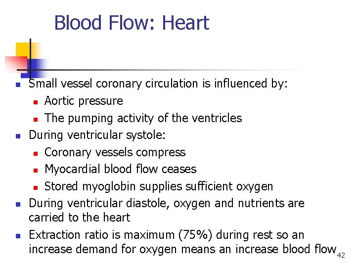 Blood Flow: Heart n n Small vessel coronary circulation is influenced by: n Aortic Blood Flow: Heart n n Small vessel coronary circulation is influenced by: n Aortic