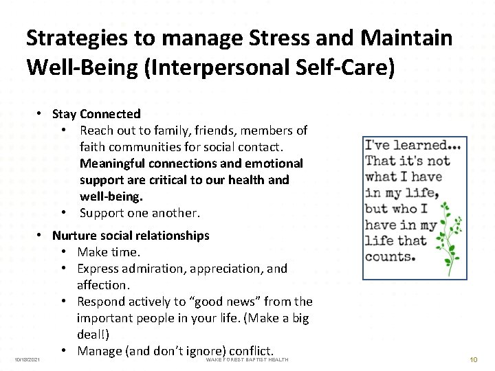 Strategies to manage Stress and Maintain Well-Being (Interpersonal Self-Care) • Stay Connected • Reach