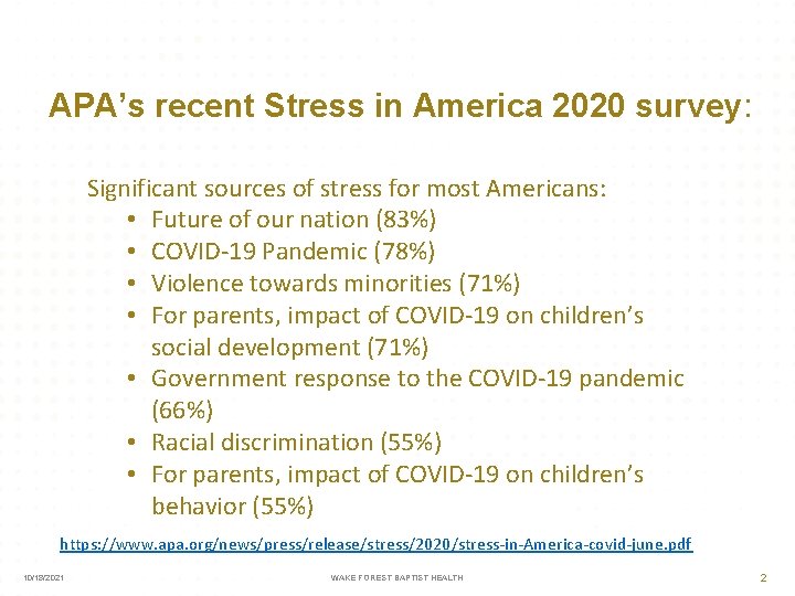 APA’s recent Stress in America 2020 survey: Significant sources of stress for most Americans: