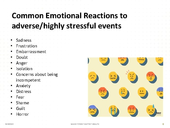 Common Emotional Reactions to adverse/highly stressful events • • • • 10/18/2021 Sadness Frustration