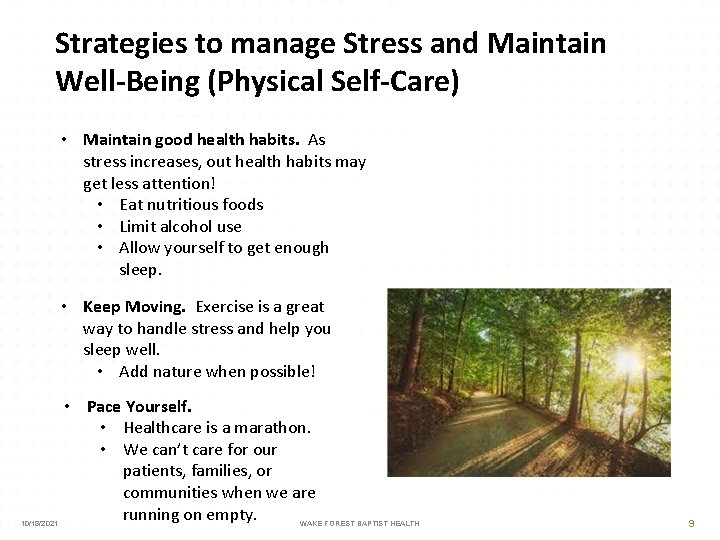 Strategies to manage Stress and Maintain Well-Being (Physical Self-Care) • Maintain good health habits.