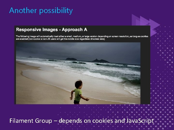 Another possibility Filament Group – depends on cookies and Java. Script 