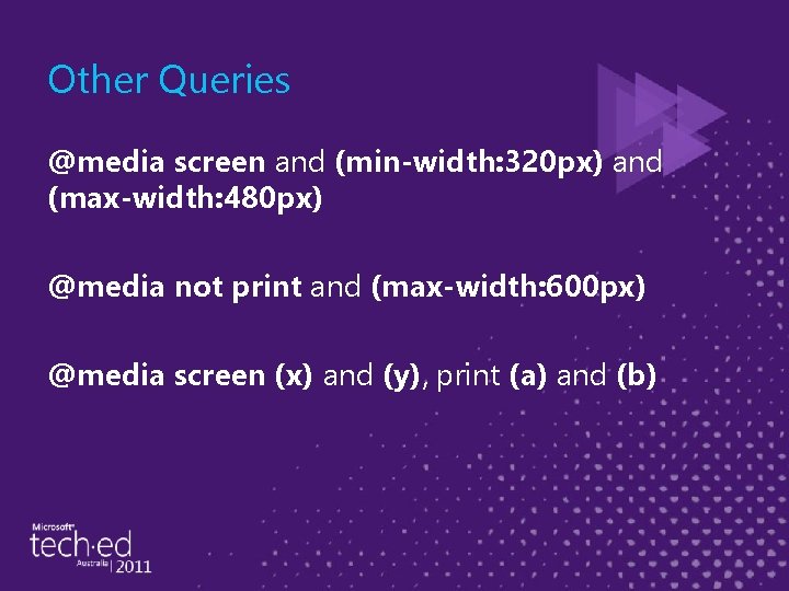 Other Queries @media screen and (min-width: 320 px) and (max-width: 480 px) @media not