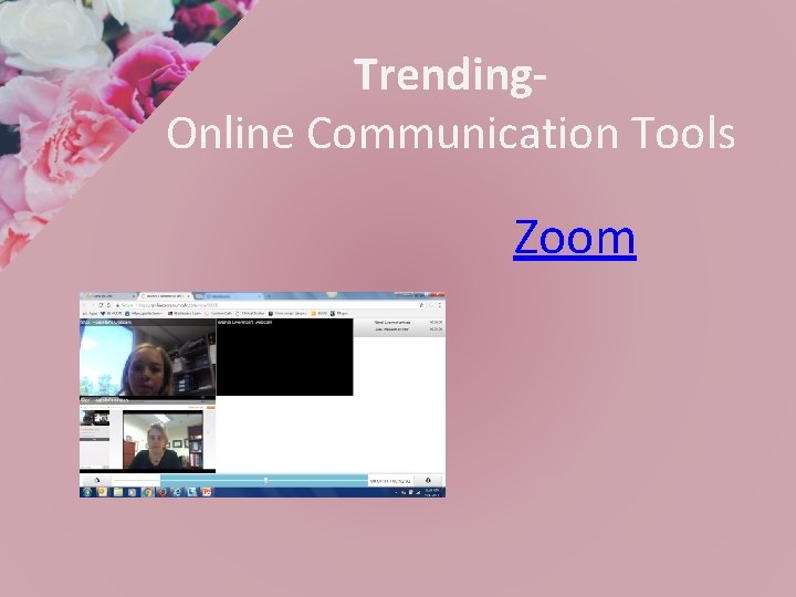 Trending. Online Communication Tools Zoom 