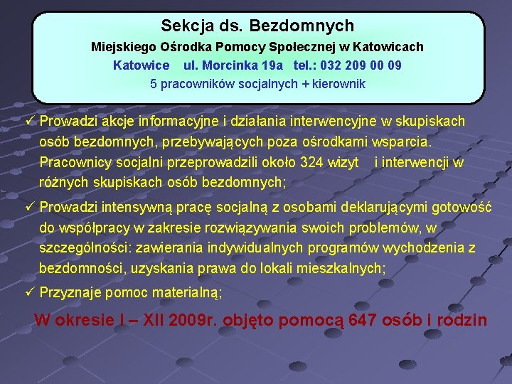SYSTEM POMOCY OSOBOM BEZDOMNYM W MIECIE KATOWICE Sekcja
