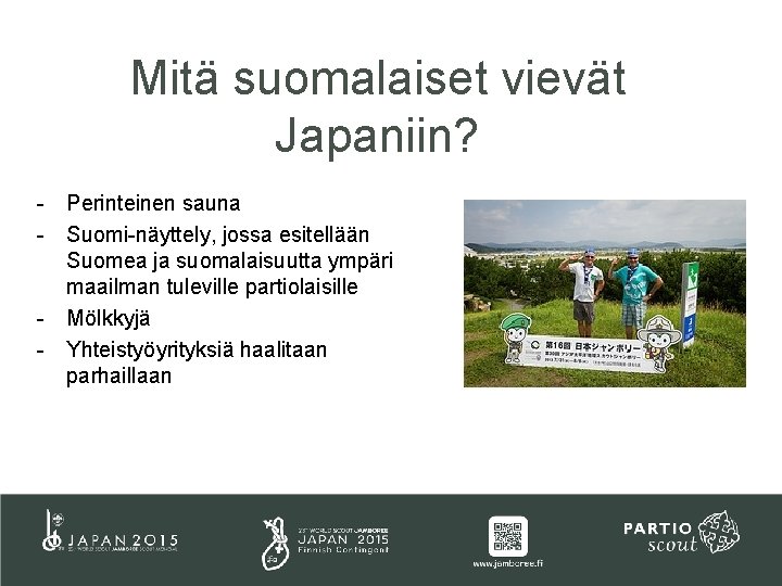 Mitä suomalaiset vievät Japaniin? - Perinteinen sauna - Suomi-näyttely, jossa esitellään Suomea ja suomalaisuutta