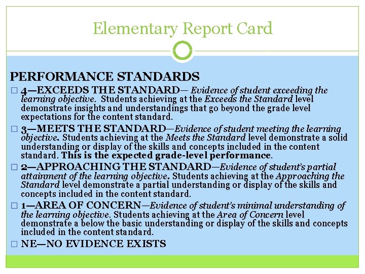 Elementary Report Card PERFORMANCE STANDARDS � 4—EXCEEDS THE STANDARD— Evidence of student exceeding the
