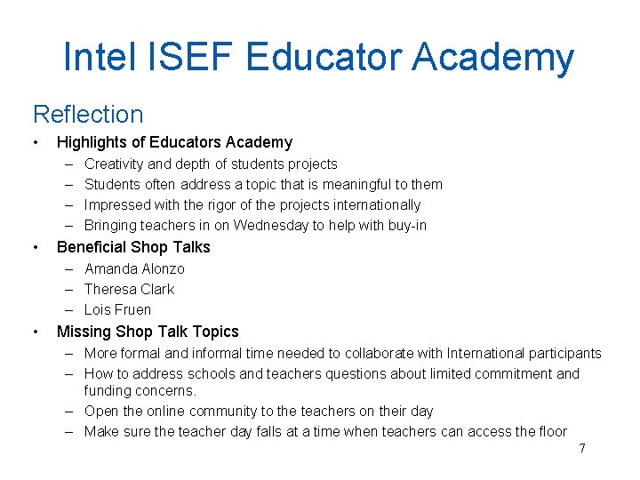 Intel ISEF Educator Academy Reflection • Highlights of Educators Academy – – • Creativity