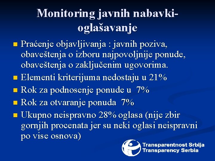 Monitoring javnih nabavkioglašavanje Praćenje objavljivanja : javnih poziva, obaveštenja o izboru najpovoljnije ponude, obaveštenja