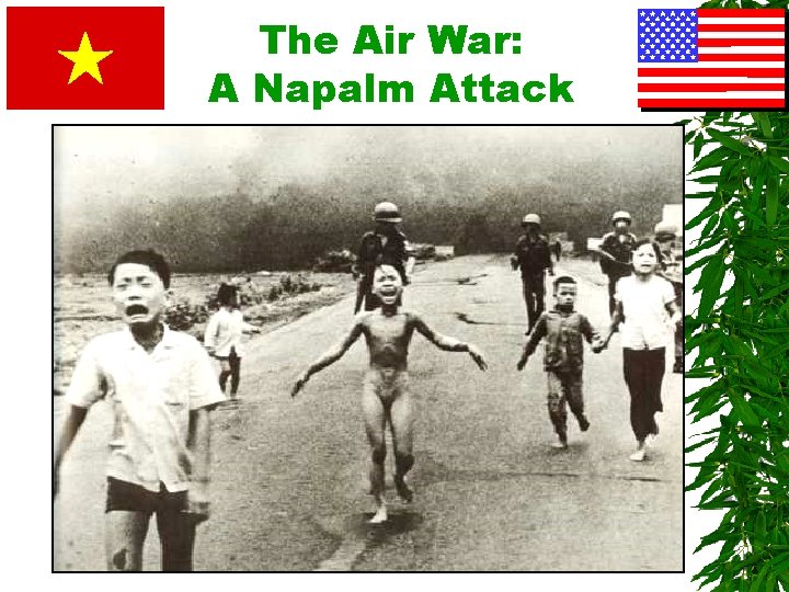 The Air War: A Napalm Attack 