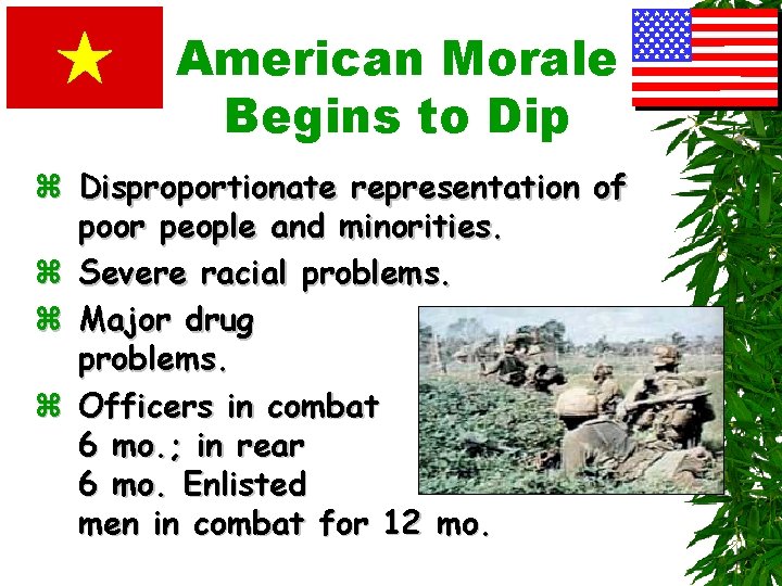 American Morale Begins to Dip z Disproportionate representation of poor people and minorities. z