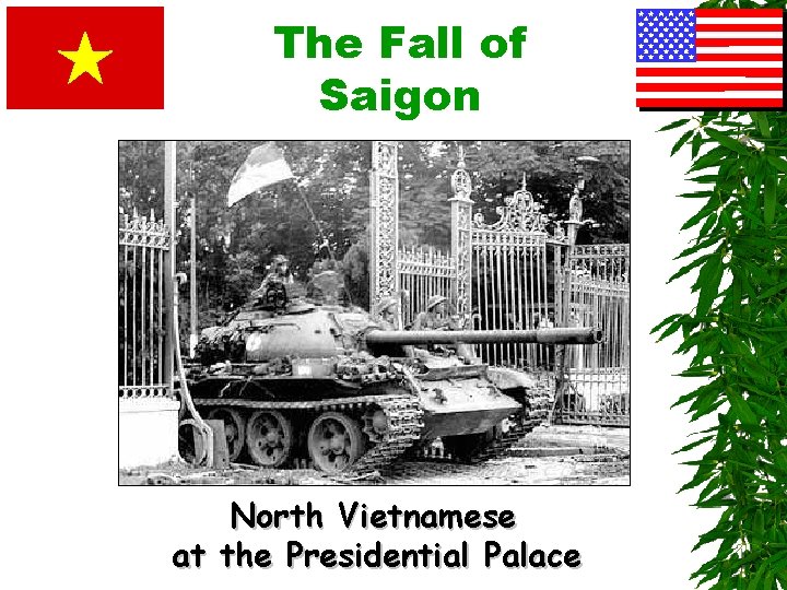 The Fall of Saigon North Vietnamese at the Presidential Palace 