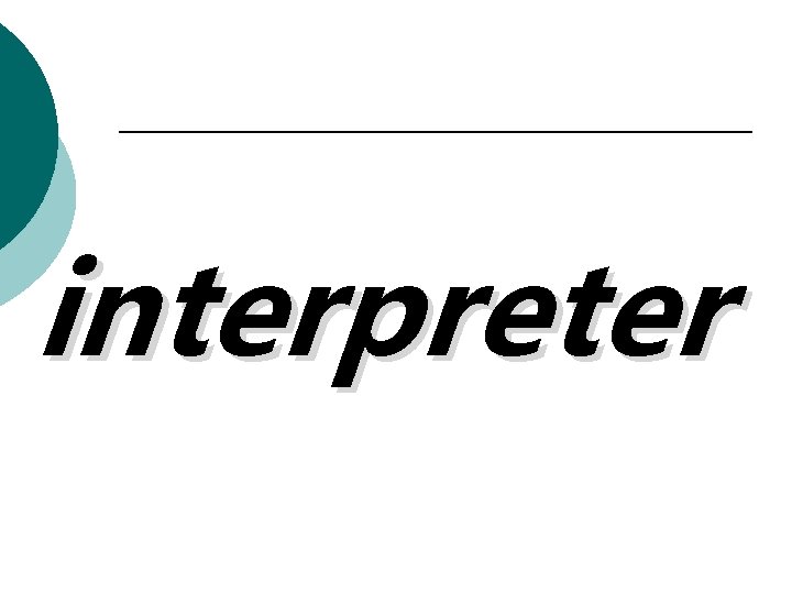 interpreter 