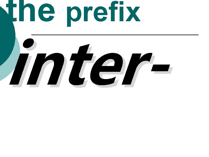 the prefix inter- 