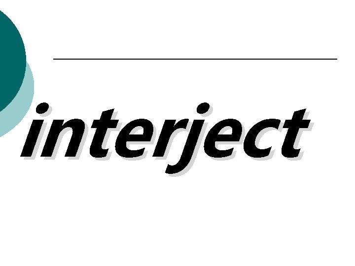 interject 