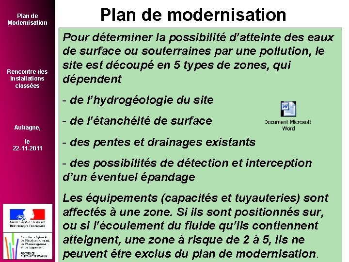 Plan de Modernisation Rencontre des installations classées Plan de modernisation Pour déterminer la possibilité