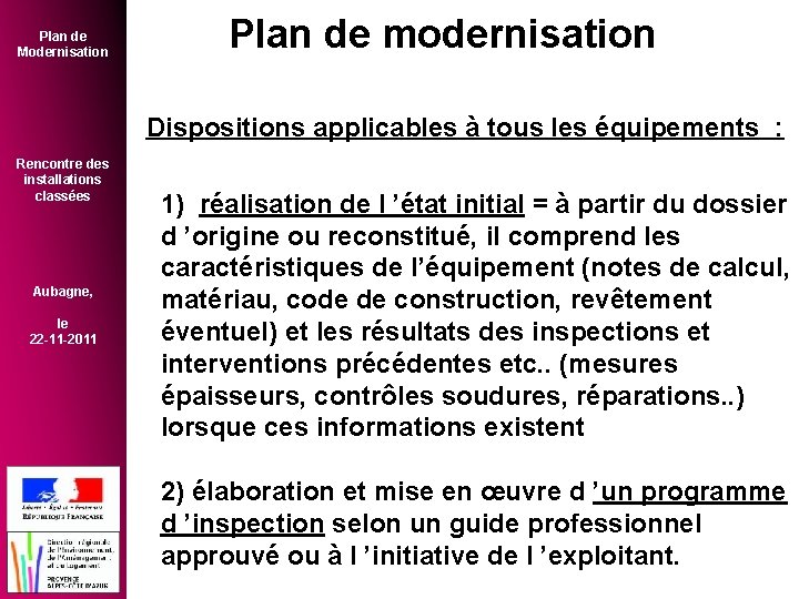 Plan de Modernisation Plan de modernisation Dispositions applicables à tous les équipements : Rencontre