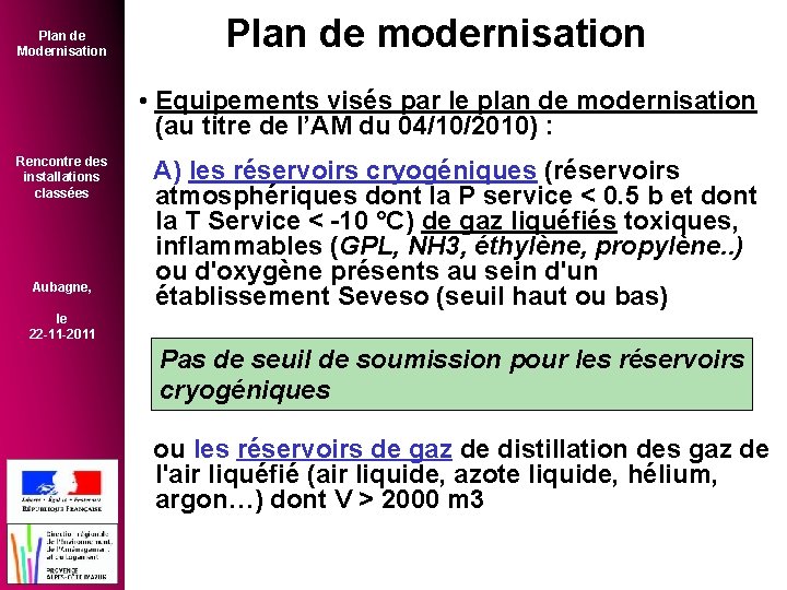 Plan de Modernisation Plan de modernisation • Equipements visés par le plan de modernisation