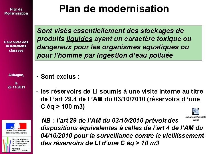 Plan de Modernisation Rencontre des installations classées Aubagne, le 22 -11 -2011 Plan de