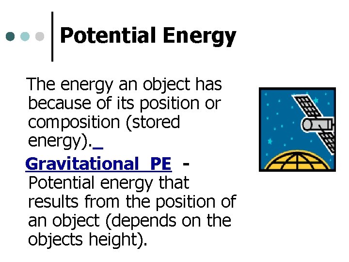 Energy Is defined as the ability to do