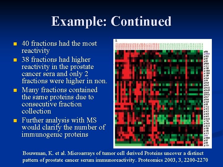 Example: Continued n n 40 fractions had the most reactivity 38 fractions had higher