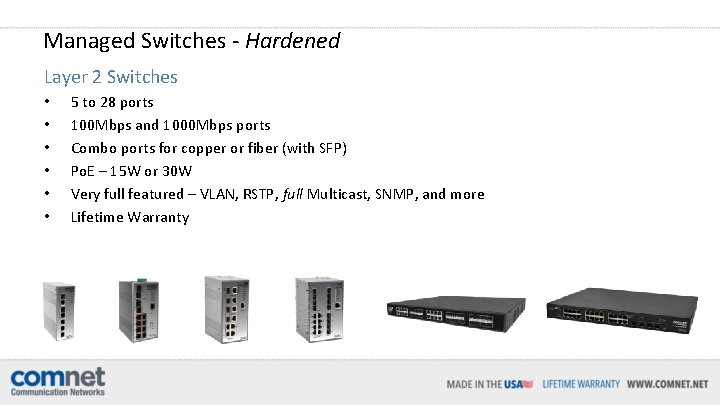 Managed Switches - Hardened Layer 2 Switches • • • 5 to 28 ports