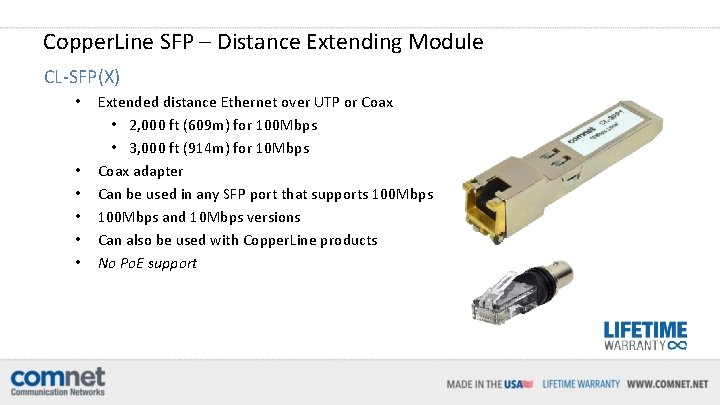 Copper. Line SFP – Distance Extending Module CL-SFP(X) • • • Extended distance Ethernet