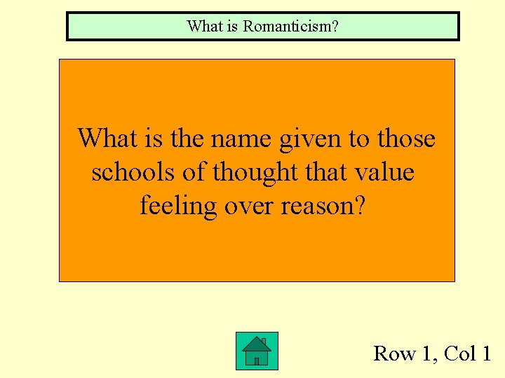 What is Romanticism? What is the name given to those schools of thought that