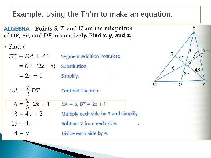 Example: Using the Th’m to make an equation. 