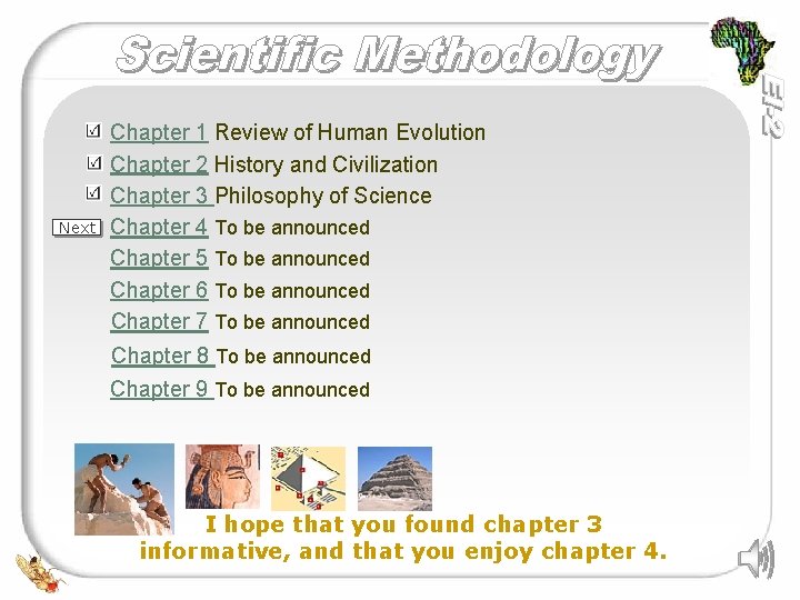 Next Chapter 1 Review of Human Evolution Chapter 2 History and Civilization Chapter 3
