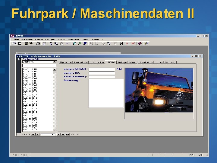 Fuhrpark / Maschinendaten II 